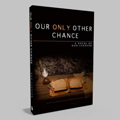 Our Only Other Chance (Signed)